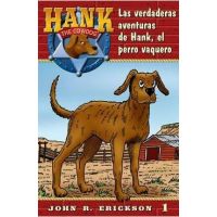 Las Verdaderas Aventuras de Hank, El Perro Vaquero - John R. Erickson
