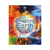 Amazing Earth: The Most Incredible Places from Around the World - Dk