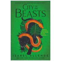 City of the Beasts - Isabel Allende