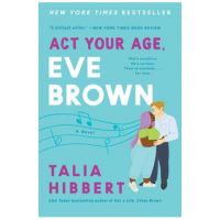 ACT Your Age, Eve Brown - Talia Hibbert