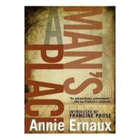 A Man's Place - Annie Ernaux