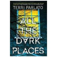 All the Dark Places - Terri Parlato