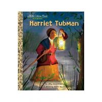 Harriet Tubman: A Little Golden Book Biography - Janay Brown-wood
