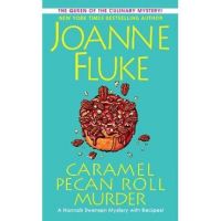 Caramel Pecan Roll Murder: A Delicious Culinary Cozy Mystery - Joanne Fluke