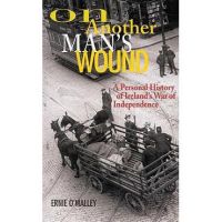 On Another Man's Wound - Ernie O'malley