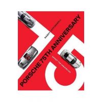 Porsche 75th Anniversary: Expect the Unexpected - Randy Leffingwell