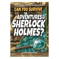 Can You Survive the Adventures of Sherlock Holmes?: A Choose Your Path Book - Arthur Conan Doyle