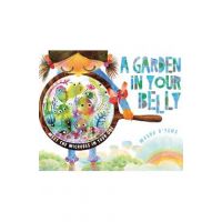 A Garden in Your Belly: Meet the Microbes in Your Gut - Masha D'yans