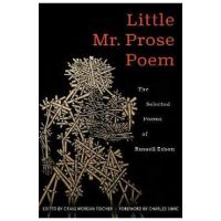 Little Mr. Prose Poem: Selected Poems of Russell Edson - Rusell Edson