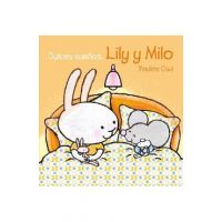 Dulces Sueños, Lily Y Milo - Pauline Oud