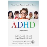 ADHD: What Every Parent Needs to Know - American Academy Of Pediatrics