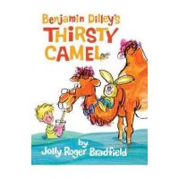 Benjamin Dilley's Thirsty Camel - Jolly Roger Bradfield