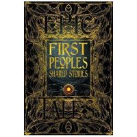 First Peoples Shared Stories: Gothic Fantasy - Paula Morris