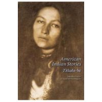 American Indian Stories, Second Edition - Zitkala-sa