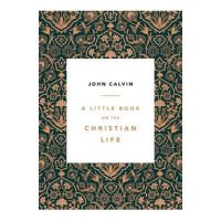 A Little Book on the Christian Life, Damask - John Calvin