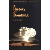 A History of Bombing - Sven Lindqvist