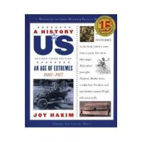 A History of Us: An Age of Extremes: 1880-1917 a History of Us Book Eight - Joy Hakim