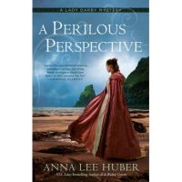 A Perilous Perspective - Anna Lee Huber