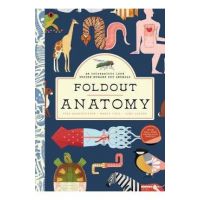 Foldout Anatomy: An Interactive Look Inside Humans and Animals - Jana Albrechtová