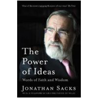 The Power of Ideas: Words of Faith and Wisdom - Jonathan Sacks