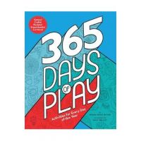 365 Days of Play: Activities for Every Day of the Year - Megan Hewes Butler