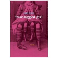 Four-Legged Girl: Poems - Diane Seuss