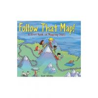 Follow That Map!: A First Book of Mapping Skills - Scot Ritchie