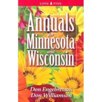 Annuals for Minnesota and Wisconsin - Don Engebretson