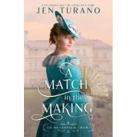 A Match in the Making - Jen Turano