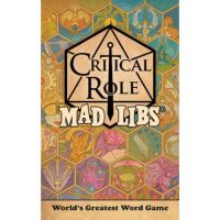 Critical Role Mad Libs: World's Greatest Word Game - Liz Marsham