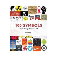100 Symbols That Changed the World - Colin Salter