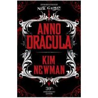 Anno Dracula Signed 30th Anniversary Edition - Kim Newman