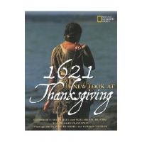 1621: A New Look at Thanksgiving - Catherine O'neill Grace