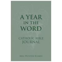 A Year in the Word Catholic Bible Journal - Meg Hunter-kilmer