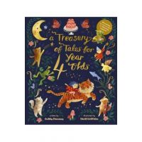 A Treasury of Tales for Four Year Olds: 40 Stories Recommended by Literacy Experts - Gabby Dawnay