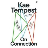 On Connection - Kae Tempest