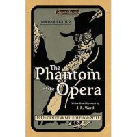 The Phantom of the Opera - Gaston Leroux