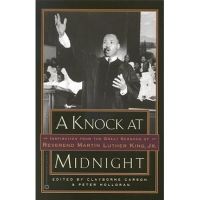 A Knock at Midnight: Inspiration from the Great Sermons of Reverend Martin Luther King, Jr. - Clayborne Carson