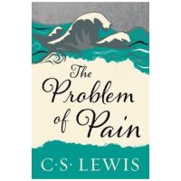 The Problem of Pain - C. S. Lewis