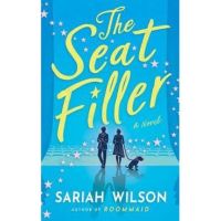 The Seat Filler - Sariah Wilson