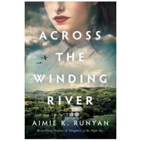 Across the Winding River - Aimie K. Runyan