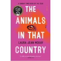 The Animals in That Country - Laura Jean Mckay