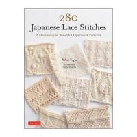 280 Japanese Lace Stitches: A Dictionary of Beautiful Openwork Patterns - Nihon Vogue