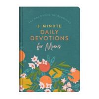 3-Minute Daily Devotions for Moms: 365 Encouraging Readings - Anita Higman