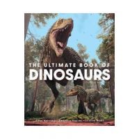 The Ultimate Book of Dinosaurs - Diego Mattarelli