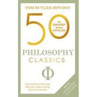 50 Philosophy Classics: Revised Edition - Tom Butler-bowdon