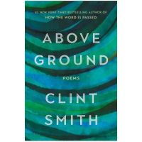Above Ground - Clint Smith