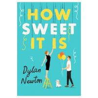How Sweet It Is - Dylan Newton