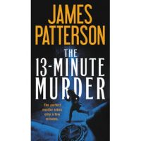 The 13-Minute Murder - James Patterson