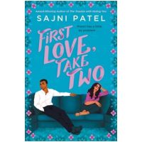 First Love, Take Two - Sajni Patel